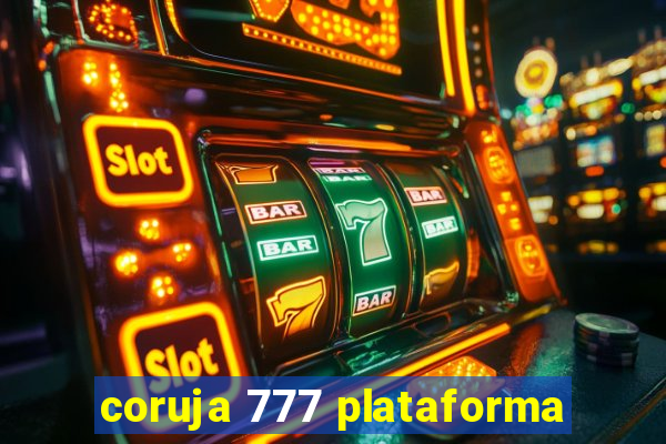 coruja 777 plataforma